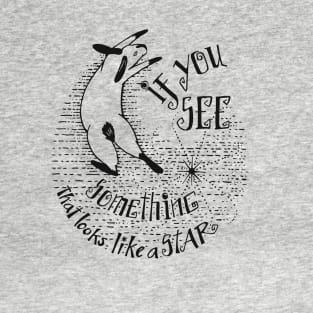 If You See T-Shirt